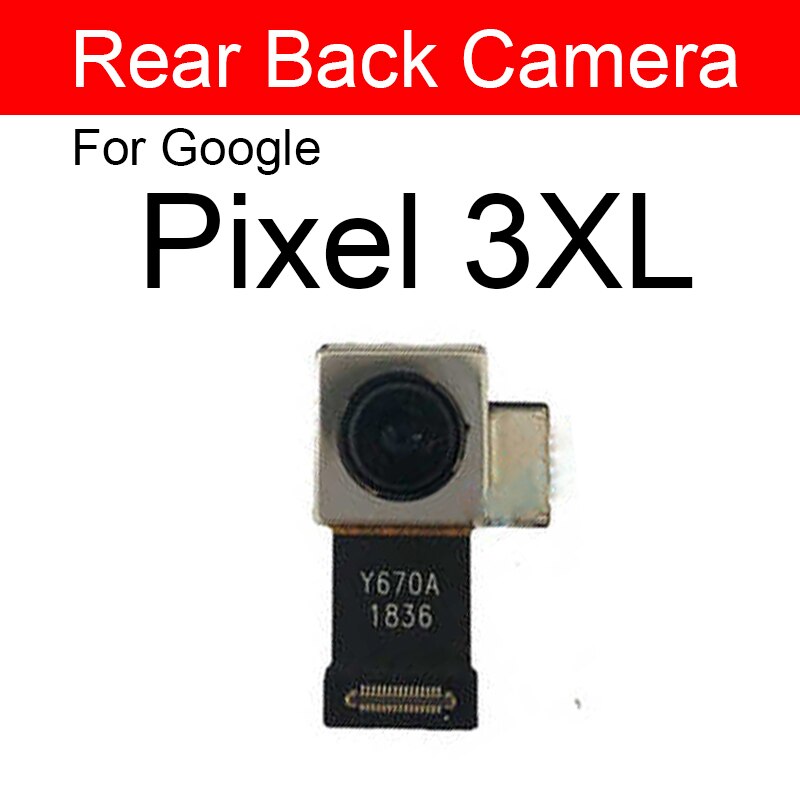 Back Camera Front Camera For Google Pixel 2 2XL 3 3XL 3A XL Rear Camera Flex Cable Ribbon Replacement Parts: Pixel 3XL-back