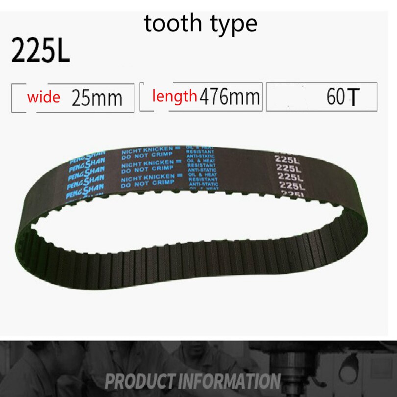 W 25MM L 476MM 60T 225L tooth type belt milling machine parts milling table milling machine belt