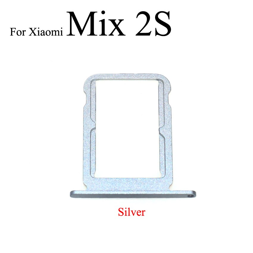 YuXi SIM Card Tray Socket Slot Holder Adapter Spare Parts For Xiaomi Mi Max 2 3 Mix 2S SIM & SIM / TF Card Tray Adapter: Mix 2S Silver