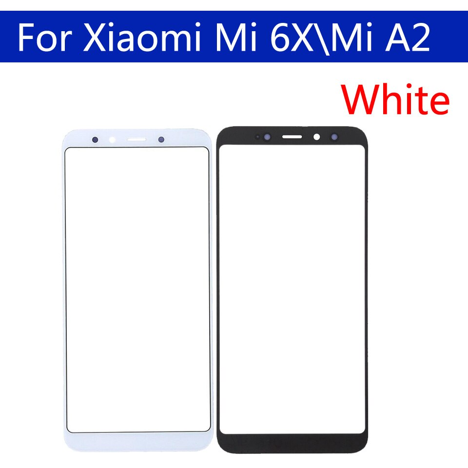 5.99&quot;Touchscreen For Xiaomi Mi 6X Mi6X Mi A2 MiA2 Touch Screen Front Panel Glass Lens LCD Outer Glass For M1804D2S\SC\SE