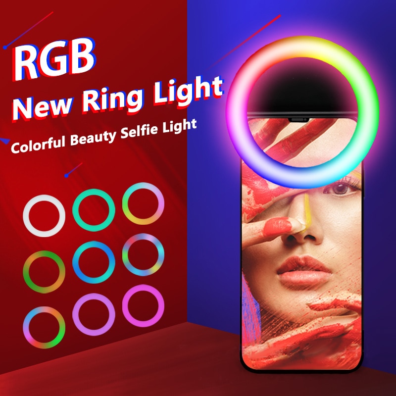 Dimbare Rgb Led Selfie Ring Licht Voor Mobiele Telefoon Universele Selfie Led Ring Flash Light Clip On Camera Lens Voor smartphone