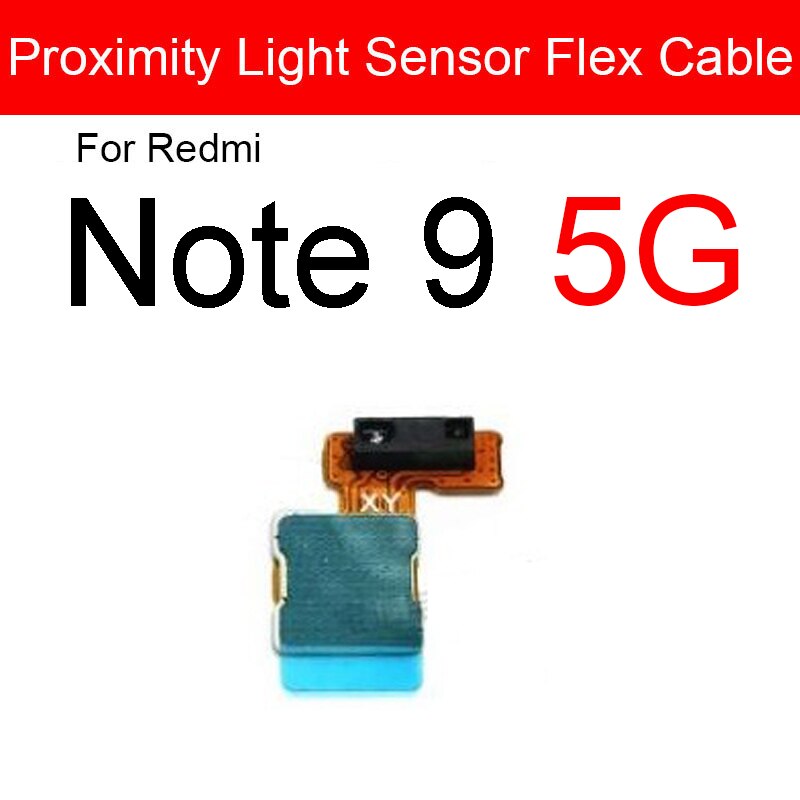 Cavo Flex sensore di prossimità per Xiaomi Redmi 6 Pro 6A 8A 9 10X cavo Flex ambientale leggero per Redmi Note 8 8T 9 9T 9S Pro 4G 5G: Redmi Note 9 5G