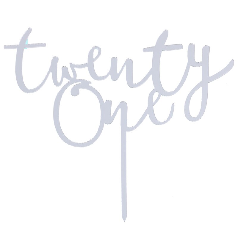 1pc Twenty One Happy Birthday Acrylic Cake Topper Letters Number 21 Acrylic Cupcake Topper For 21st Birthday Party Cake Deco: silver