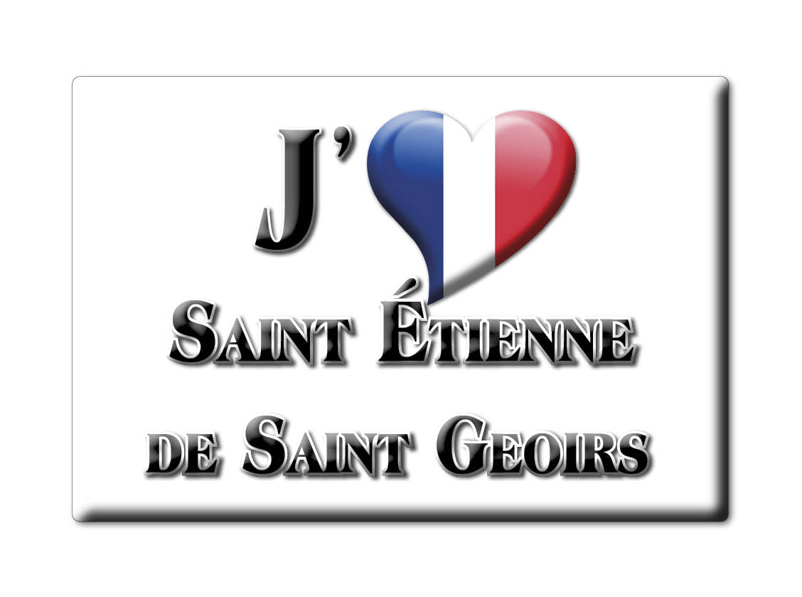 SAINT ÉTIENNE DE SAINT GEOIRS aimant lodestone LORRAINE (38) France aimant frigo SOUVENIR j'aime: Drop Shipping