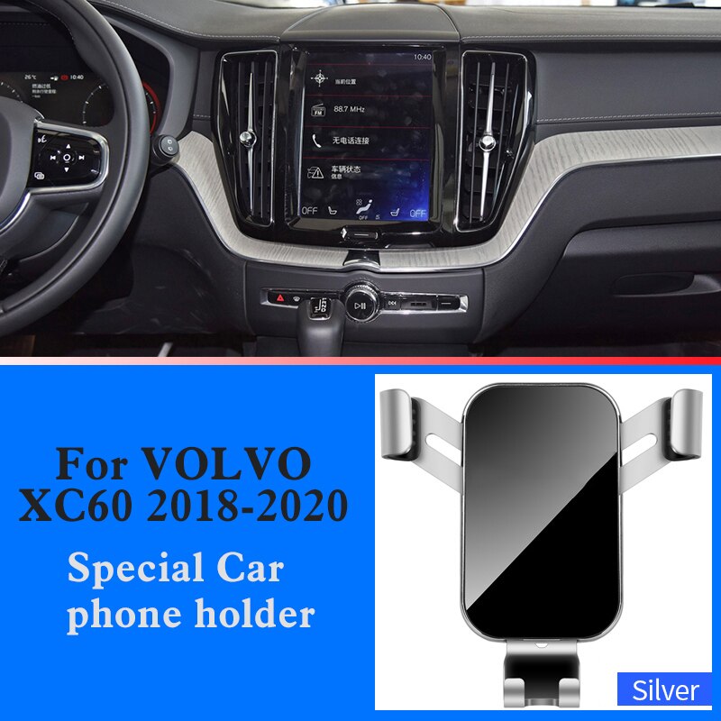 Soporte de teléfono móvil para coche, accesorio Interior de navegación por gravedad, GPS, para VOLVO XC60, XC40, XC90: Silver XC60 18-20