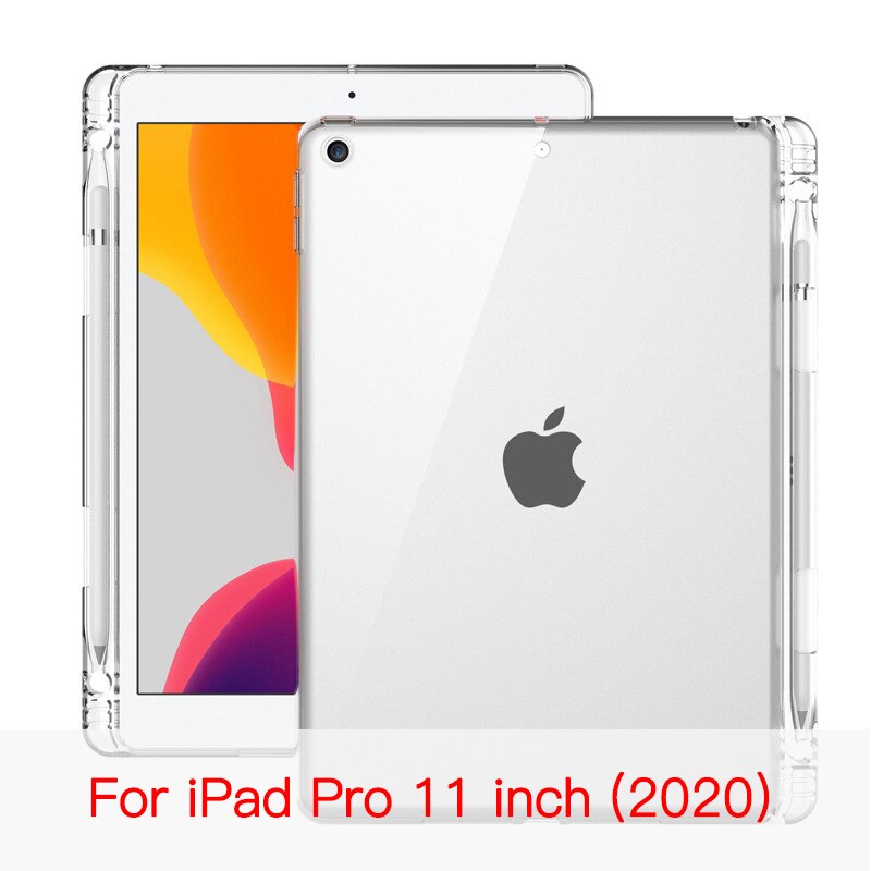 Couvercle Transparent Pour iPad 10.2 7 8 Mini 2 3 4 5 9.7 Pro 10.5 11 2 3 4 Avec Porte-Crayon TPU Arrière En Silicone Étui Pour Tablette: For iPad Pro 11 2020