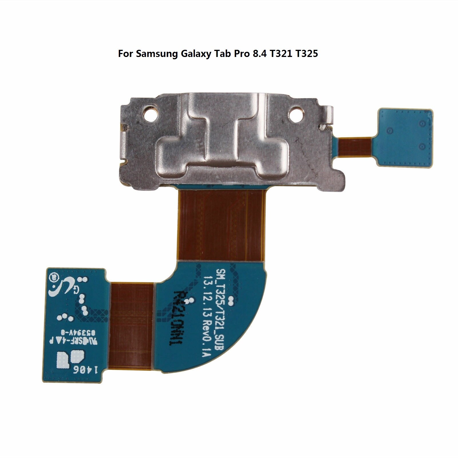 Cable flexible de puerto de carga para Samsung Galaxy Tab Pro 8,4 T320 T321 T700 T705 T710 T715 montaje flexible para T310 T311 T810: T321 T325