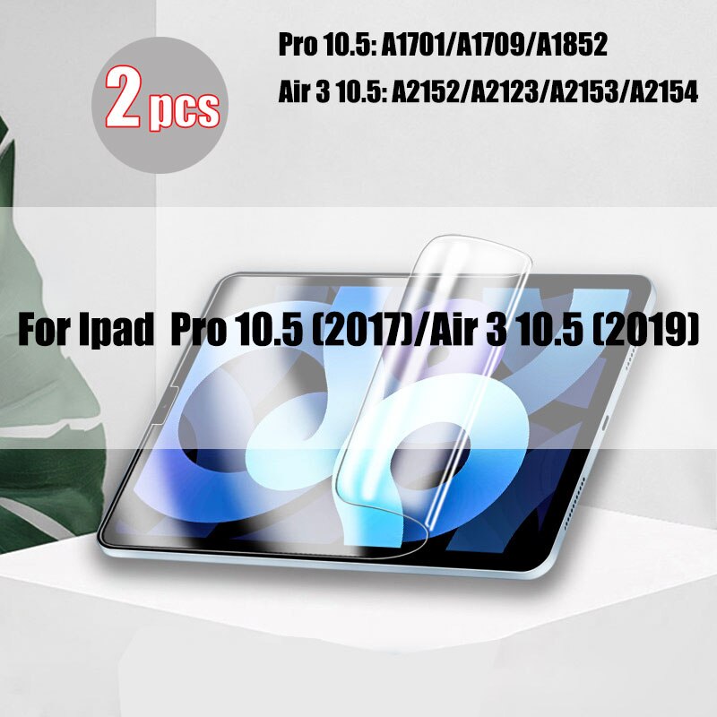 2 sztuk hydrożel Film dla Ipad Pro 11 12.9 2021 10.2 10.5 ekran Protector dla Ipad Air Mini 6 5 4 2 3 9 8th 7th Gen 2020 bez szkła: For ipad 10.5 inch