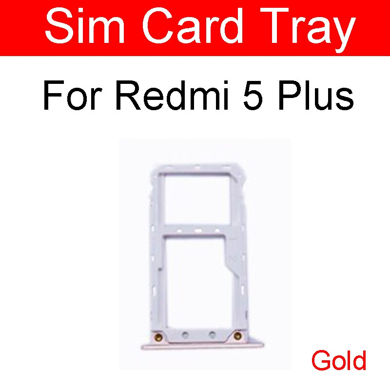 Micro sim-kort bakkeholder til xiaomi redmi 5 plus 5+ 5 plus micro sd-læser sim-kortslot flex kabel udskiftning af reparationsdele: Redmi 5 plus guld