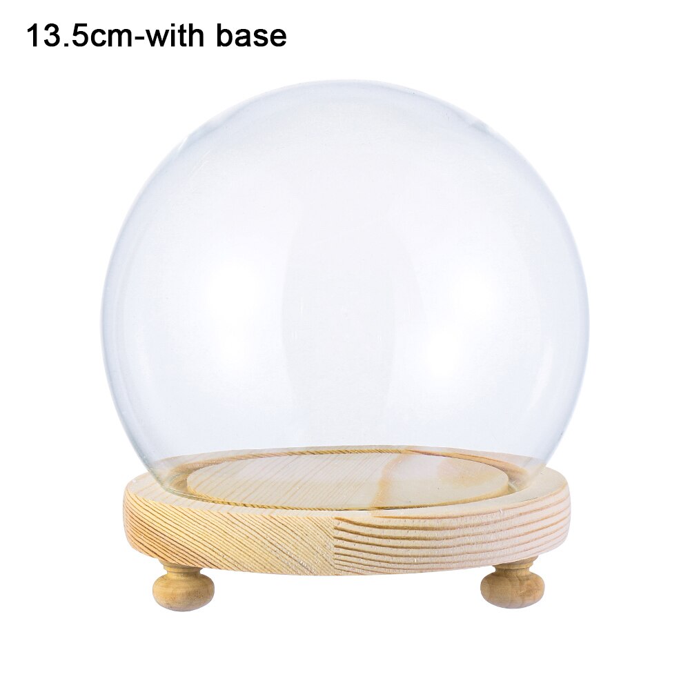 1Pcs Sferische Glas Cloche Jar Display Stand Cover Terrarium Fles Met Houten Base Acryl Stofkap Display Box Bloem doos: 13.5cm-with base