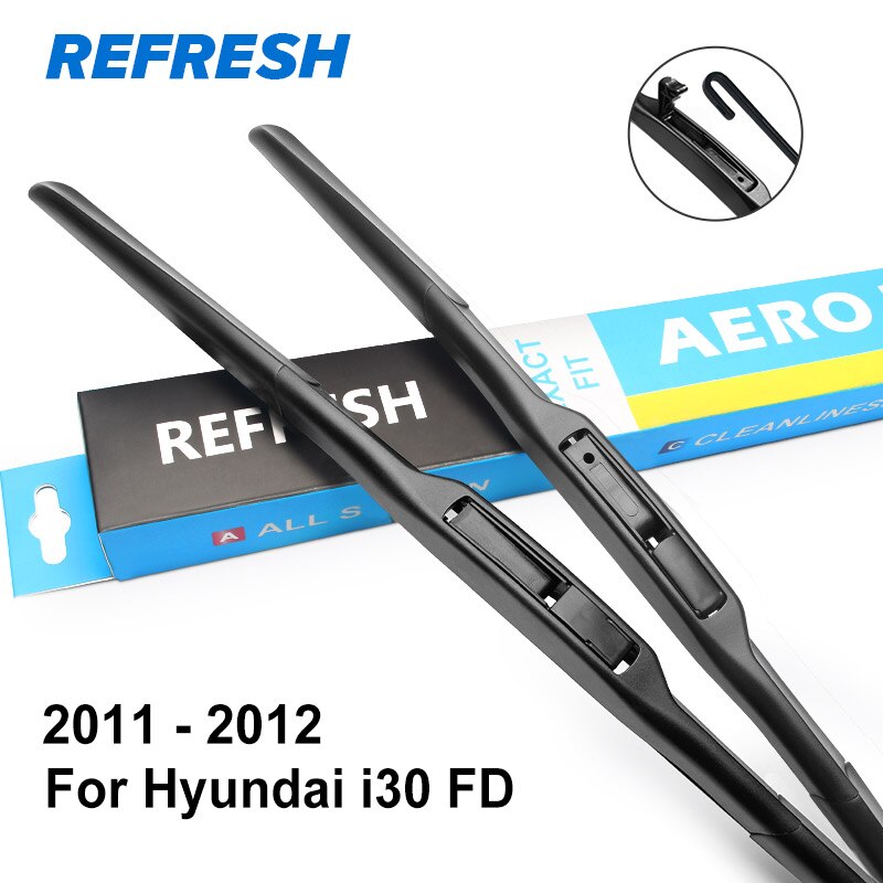REFRESH Ruitenwissers voor Hyundai i30 Fit Drukknop Armen/Haak Armen Model Jaar 2007: Front Wipers Only / 2011 - 2012 ( FD )