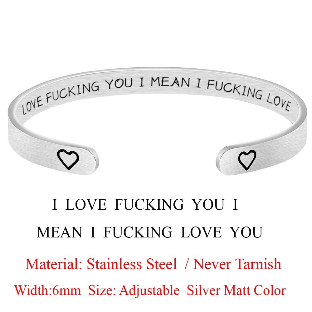 I Love Fucking You I Mean I Fucking Love You Stainless Steel Inspirational Cuff Bangle for Women Jewelry Bracelet