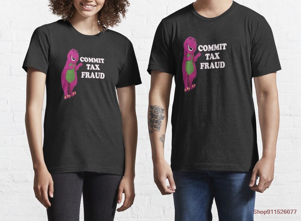 commit tax fraud t Shirts Men/Women Printed Cotton Novelty tees Men's Graphic T-Shirt - Rugged Outdoor Collection
