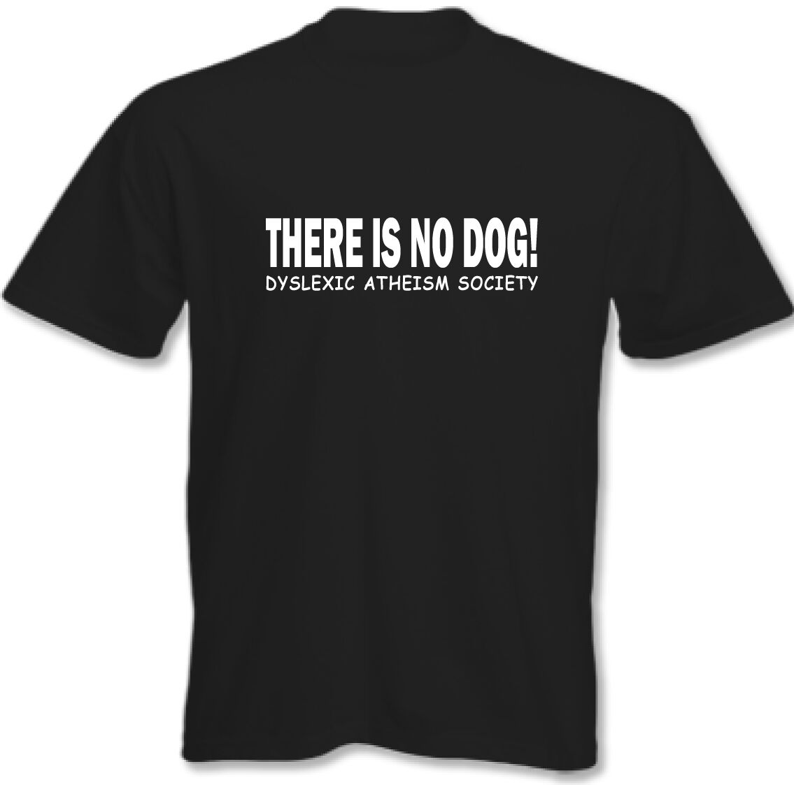 T-SHIRT athée il n'y a pas de chien dyslexique athéisme société T-shirt hommes à manches courtes T-SHIRT col rond Tumblr Ulzzang drôle hommes T-shirt: black / XL