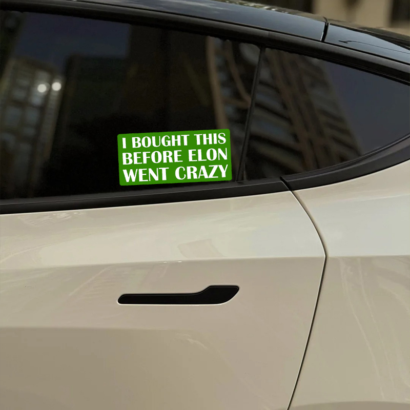 1 STÜCK I gekauft Dies Vor ELON gegangen verrückt Autoaufkleber Auto Stoßstange Heckscheibe Fahrzeug Fenster Kraftstofftank Vinyl Aufkleber