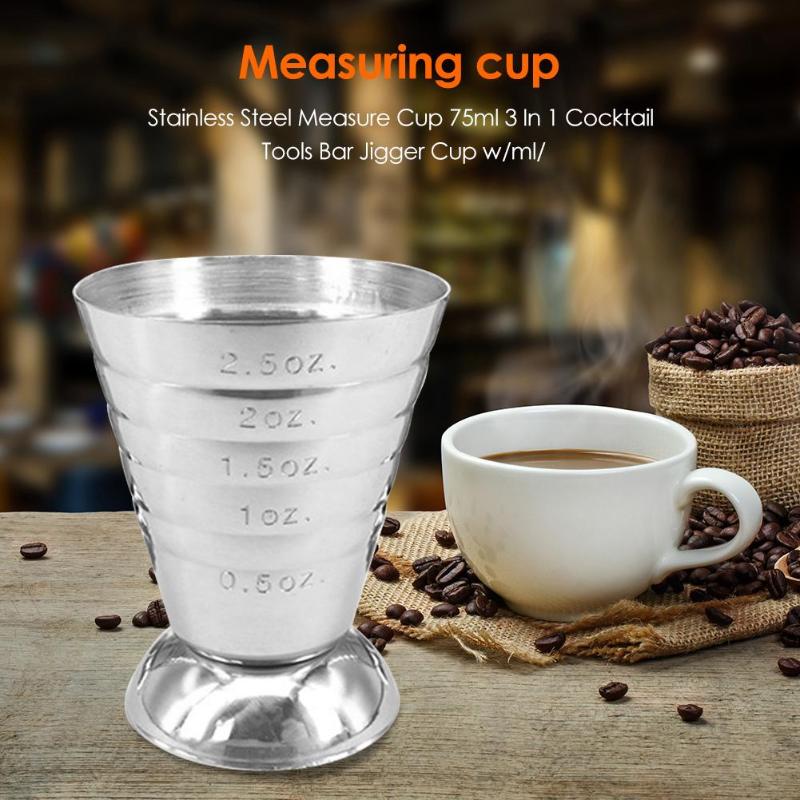 1PC 75ML Stainless Steel Measure Cup Cocktail Tool Bar Mixed Drink Accessories 3 In 1 Cocktail Tools Bar Jigger Cup