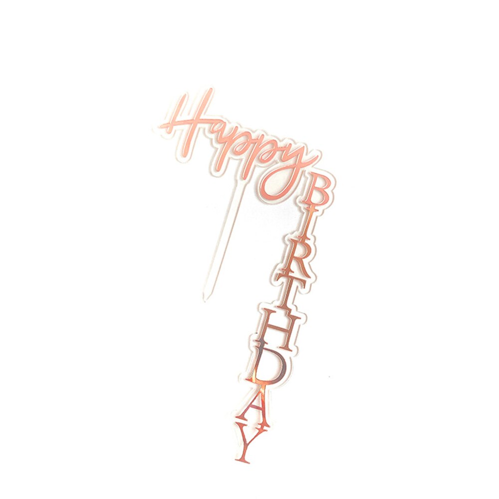 1pcs Happy Birthday Cake Topper Rose Gold Acrylic Vertical Gold Cake Topper For Birthday Party Cake Decorations: D