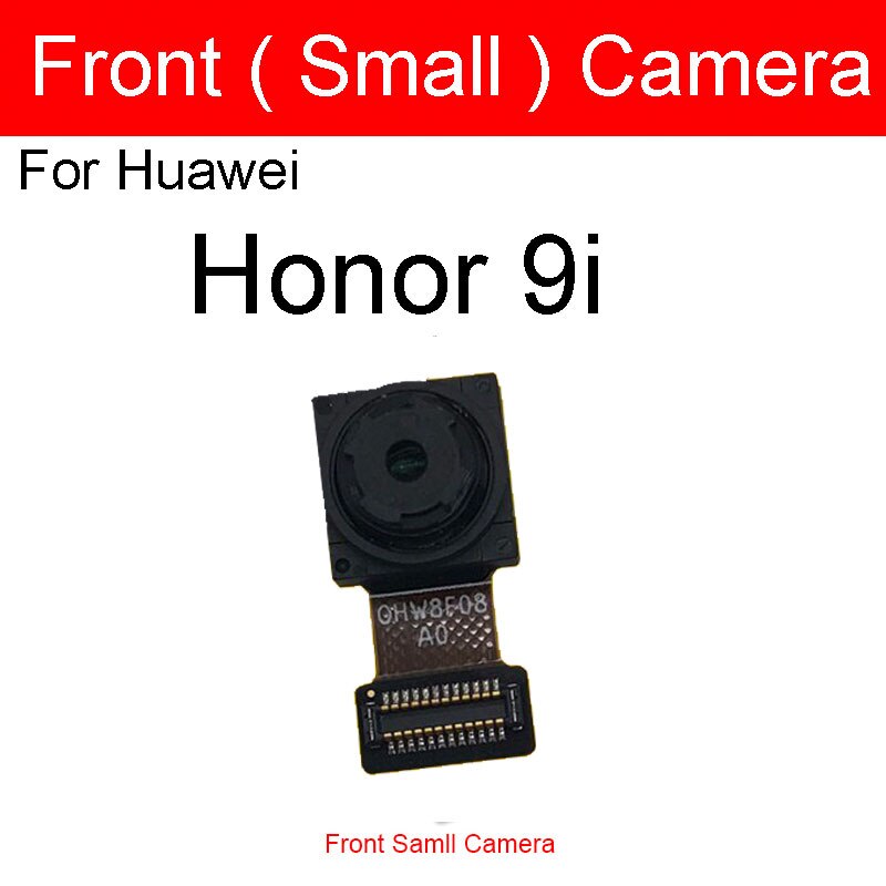 Cámara frontal para Huawei Honor View 6 7 8 V8 8x9 9i V9 10 V10 V20 Max Plus Lite Play pequeña reparación de reemplazo de cámara: Front Small 9i