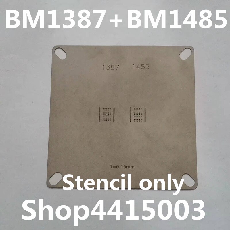 Stencil Voor BM1387 BM1391 BM1393 BM1396 BM1397 BM1398 BM1485 Tin Tool Asic Chip Fabriek Tin Station Tin Gereedschap: 1387 1485x1 stencil