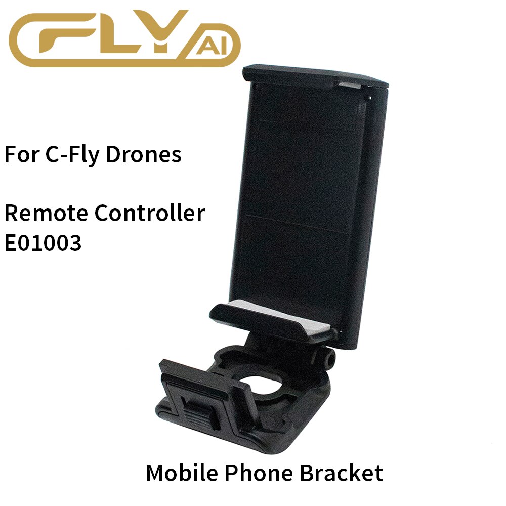 Mobile Phone Bracket Stent Holder For CFLY C-Fly Drones For Remote Controller E01003 E01003C For cfly Faith Dream Smatr Pro