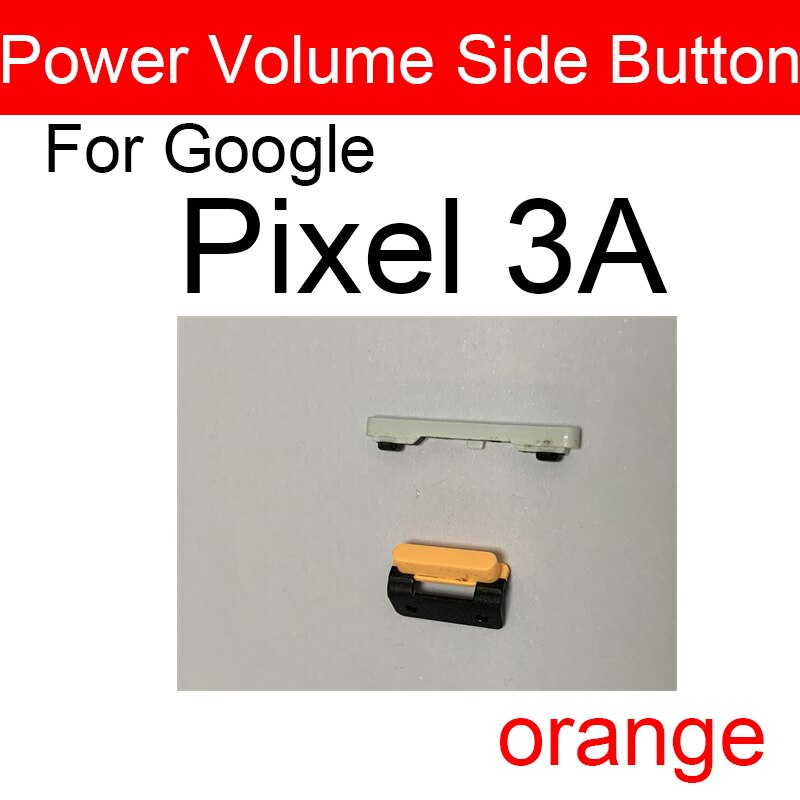 Power &amp; Volume Side Button For Google Pixel 3 3A 3XL XL Power Volume Side Key Repair Parts: Pixel 3A-orange