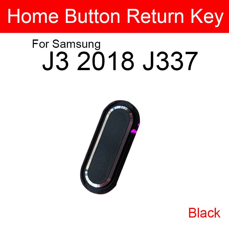 Home Button Voor Samsung Galaxy J3 J4 J7 J337 J400 J737 Menu Sleutel Vingerafdrukherkenning Sensor Knop Flex Kabel onderdelen: black J3 2018 J337