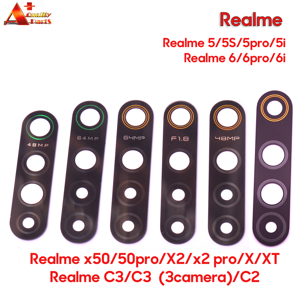 Back Camera Lens Glass Replacment for Realme X50 5G X3 superzoom X2 X XT 5 5S 5i 6 6i Pro C3 C2 C2 narzal 10A