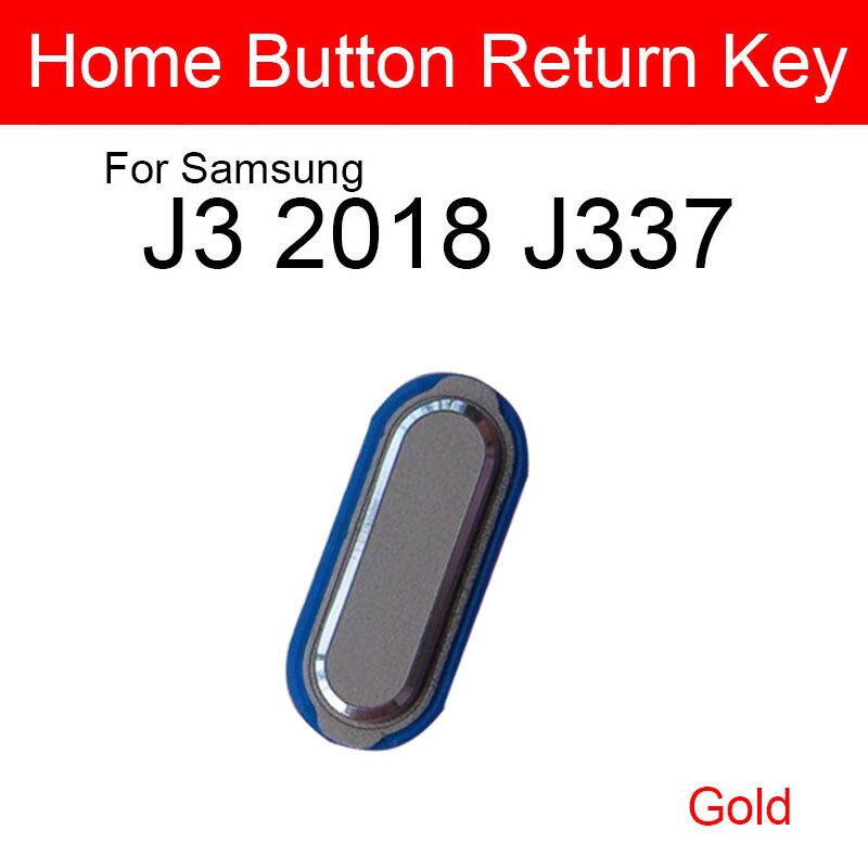 Home Button Voor Samsung Galaxy J3 J4 J7 J337 J400 J737 Menu Sleutel Vingerafdrukherkenning Sensor Knop Flex Kabel onderdelen: gold J3 2018 J337