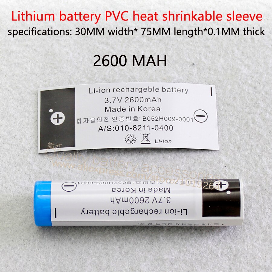 100 Stks/partij 18650 Lithium Batterij Pvc Krimpkous Verpakking Batterij Capaciteit 2600Mah Krimpfolie Label.