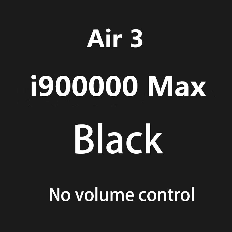 i900000 Max TWS 1:1 Air 3 Wireless Bluetooth Earphones Pressure Sensor Sensor PK H1 chip i900000 i90000Pro i99999 plus: i900000 black