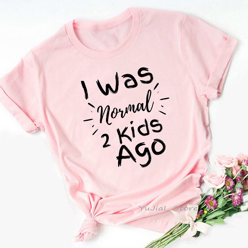 Super Mom T Shirts Women Clothes I Was Normal 2 Kids Ago Graphic Tshirt Femme Mother&#39;S Day Female T-Shirt Streetwear: XXL / Y0010848F