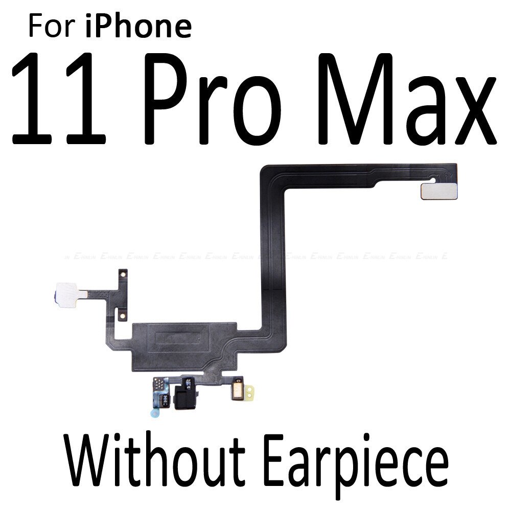 Pour iphone  x 10 11 pro xs xr max écouteur avant haut-parleur capteur de lumière ambiante de proximité câble flexible ruban: Pas de haut-parleur 11 pro max
