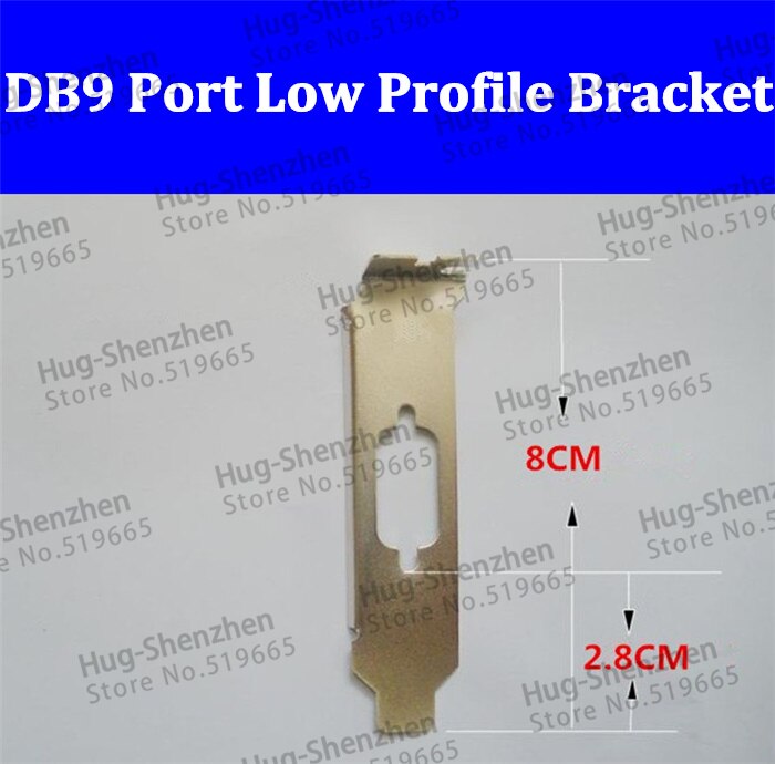 PCI PCI-e VGA DB9 Seriële Com-poort Low Profile Bracket voor 2U DELL HP mini case 50 stks