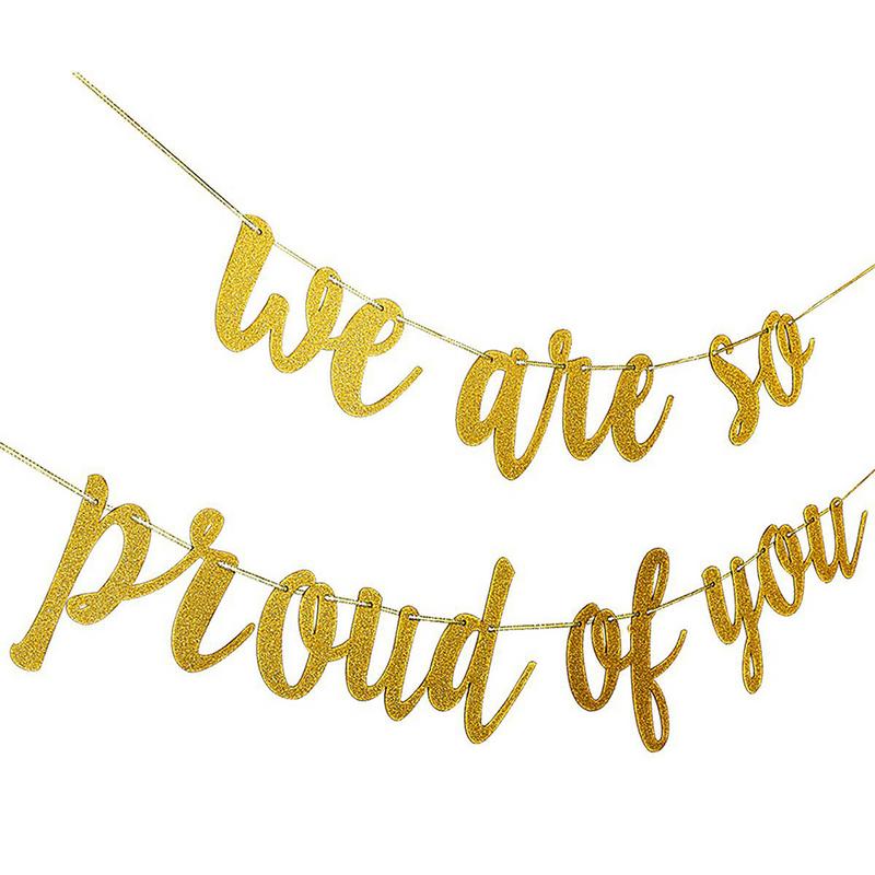 Graduation Party Pull Flag Golden Flags We Are So Proud Of You Letter Pull Flower Party Decorations 1PC