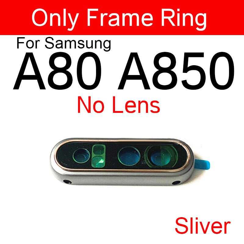 Hinten Kamera Glas Objektiv Abdeckung Rahmen Für Samsung Galaxis A80 A850 A805F Zurück Kamera Glas Objektiv Ring Rahmen Ersatz Teile: silber- rahmen nur