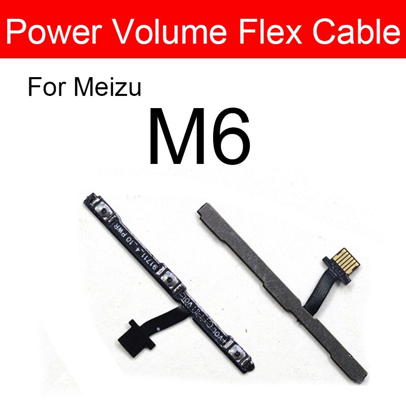 Volume & On Power Flex Cable For Meizu Meilan M1 M2 M3 M3s M5 M5s M5c M6 M6S Max Note Switch Button Key Side Flex Ribbon Repair: M6