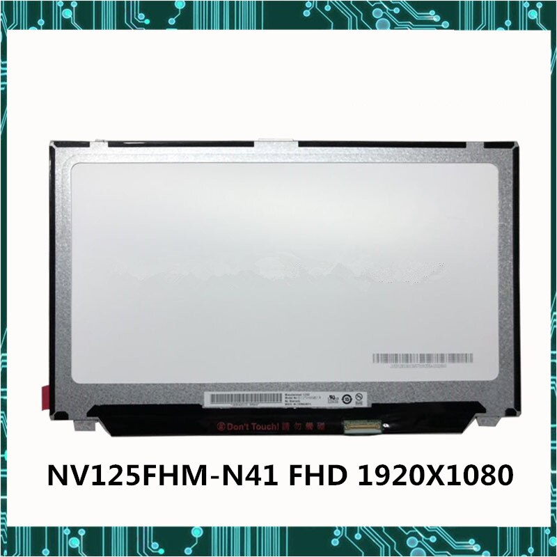 12.5" LED LCD display screen NV125FHM-N41 NV125FHM N41 For Dell Latitude 7280 5288 FHD 1920X1080 30PIN Fully Tested