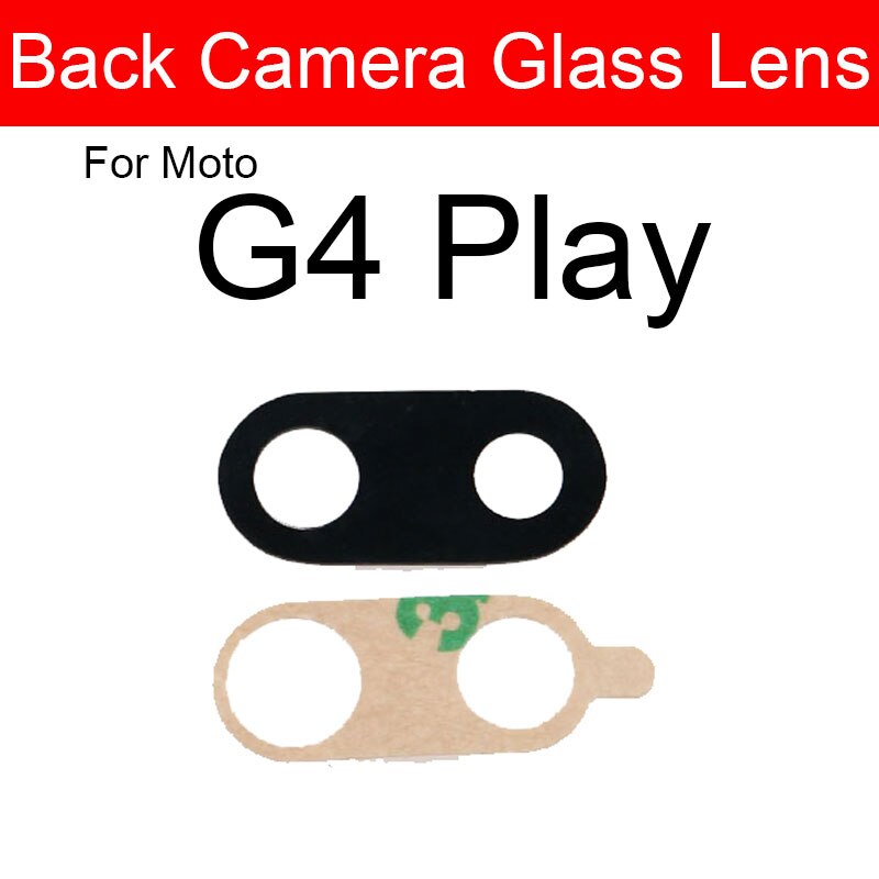 Back Camera Glass Lens For Motorola Moto G4 G5 G5s G6 G7 Plus Play Power Rear Main Camera Glass Lens with Adhesive Sticker: G4 Play