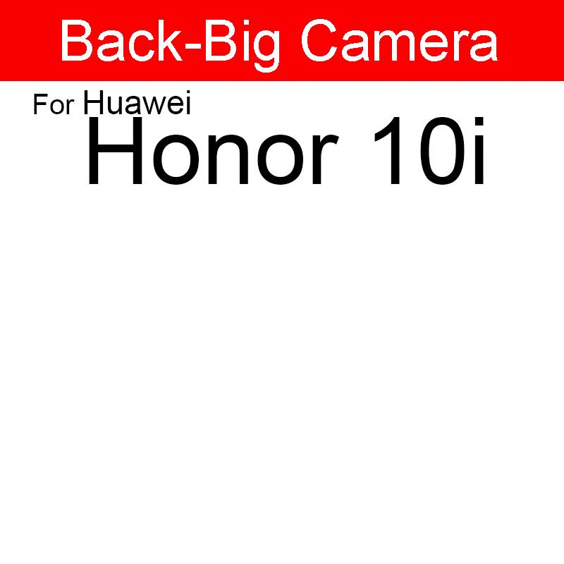 Hinten Wichtigsten Kamera Für Huawei Honor 10 10i Lite Zurück groß Kamera Mit Blick Auf Kleine Kamera biegen Kabel Band Ersatz Reparatur teile: zurück groß Honor 10i