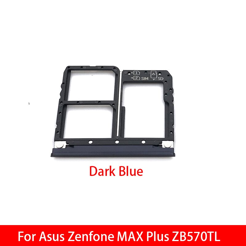 Nueva Sim bandeja para Asus Zenfone MAX Plus ZB570TL bandeja de tarjeta SIM ranura titular de la: Dark Blue