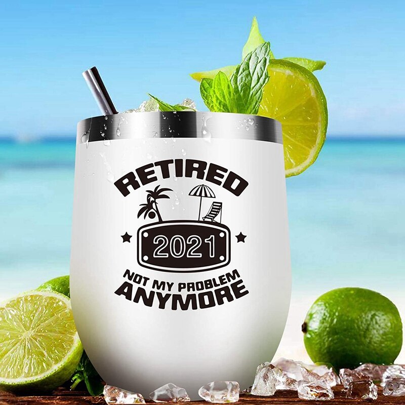 NHBR Retirement for Women Funny Retired Not My Problem Any More 12 Oz Double Wall Insulated Wine Tumbler