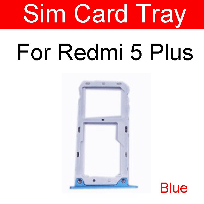 Micro sim-kort bakkeholder til xiaomi redmi 5 plus 5+ 5 plus micro sd-læser sim-kortslot flex kabel udskiftning af reparationsdele: Redmi 5 plus blå