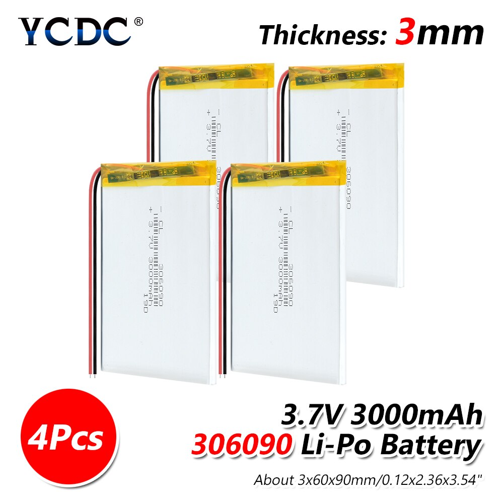 1/2/4 Rechargeable 3.7V 3000mAh 306090 Lithium Polymer Li Ion Lipo Battery For E-book Power Bank Tablet Camera Radio Notebook: 4PCS