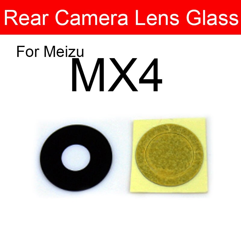 Cristal de la cámara trasera para Meizu Metal MX3 MX4 MX5 MX6 Pro 5 6s 7 Plus U10 U20 cubierta de la Lente de Cristal de la cámara trasera + adhesivo: Meizu MX4