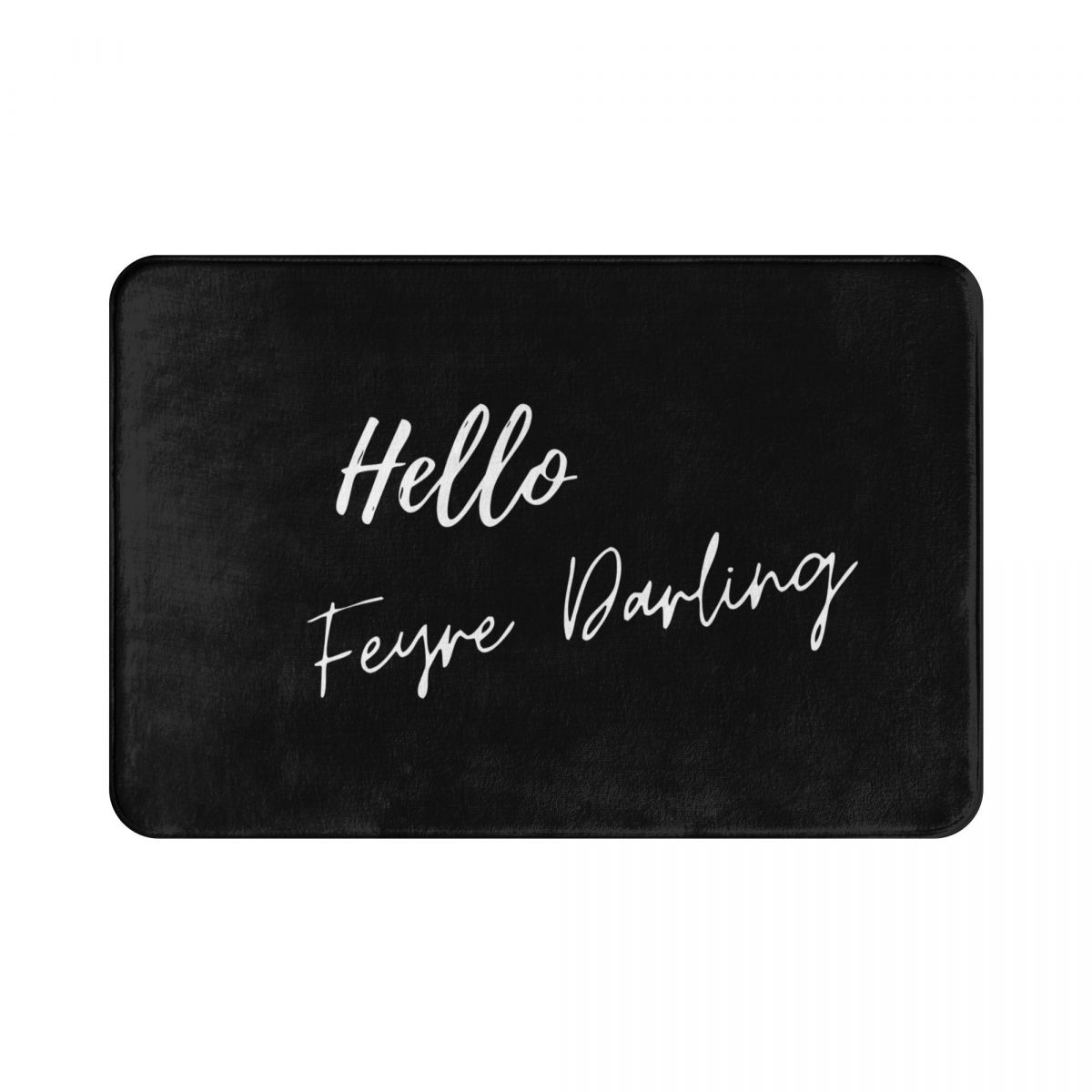 Hello Feyre Rhysand Citaat Polyester Deurmat Tapijt Tapijt Mat Voetzool Anti-Slip Antiwearentrance Keuken Slaapkamer Balkon Cartoon: Default Title