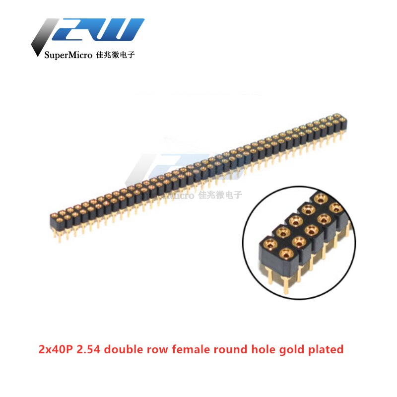 5pcs Round hole pin header 2.54mm pitch row female single row 1*40p double row 2*40p double row pin round pin gold plated: 2row female gold