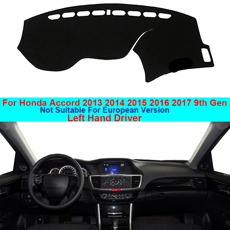 Car Inner Dashboard Cover Dash Mat Carpet Cushion For Honda Accord 9th Gen Dash Board Cover DashMat LHD