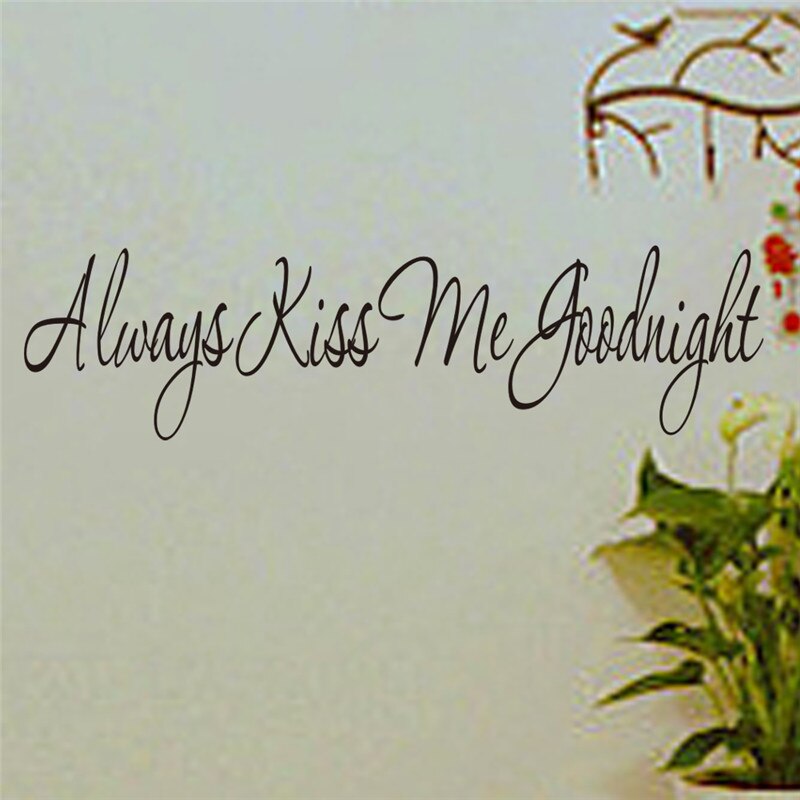 Always kiss me goodnight Bedroom Wall Stickers living room Decals Family Decoration