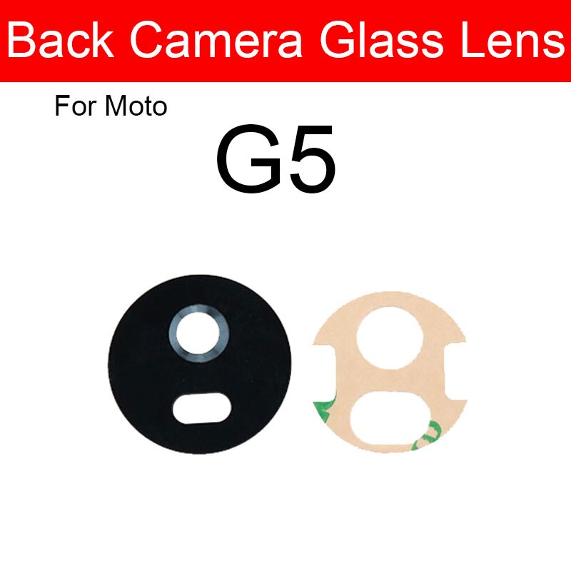 Back Camera Glass Lens For Motorola Moto G4 G5 G5s G6 G7 Plus Play Power Rear Main Camera Glass Lens with Adhesive Sticker: G5