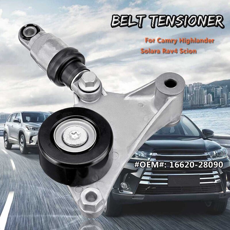 16620-28090 Car Belt Tensioner for Toyota Camry Highlander Solara Rav4 Scion 1662028010 1662028071 1662028012